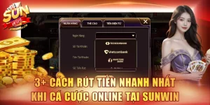 Cách rút tiền nhanh nhất khi cá cược online