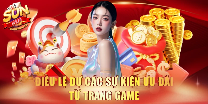 Điều lệ dự các sự kiện ưu đãi từ trang game