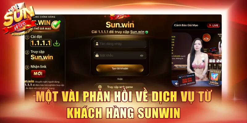Một vài phản hồi về dịch vụ từ khách hàng SUNWIN