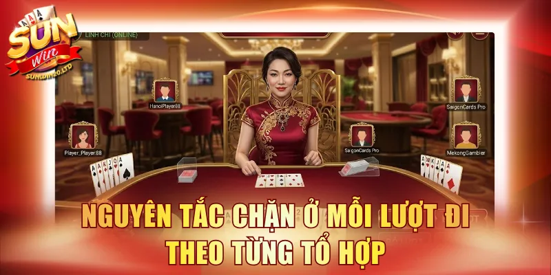 Nguyên tắc chặn ở mỗi lượt đi theo từng tổ hợp