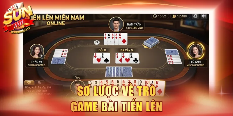 Sơ lược về trò game bài Tiến Lên