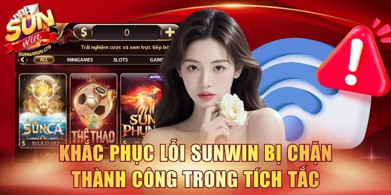 Sunwin bị chặn