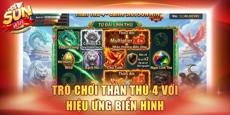 Trò chơi Thần Thú 4 với hiệu ứng biến hình