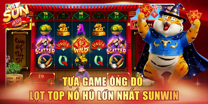 Tựa game Ông Đồ lọt top nổ hũ lớn nhất SUNWIN